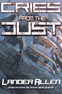 Enlarge image Cover: Cries from the Dust (The Keystone Islands) - Lander Allen