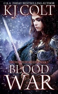 Cover: Blood War (The Healers of Meligna, #5) - K. J. Colt