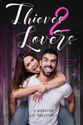Cover: Thieves 2 Lovers - J.D. Hollyfield