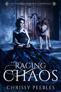 Cover: Raging Chaos (The Vampire & Werewolf Chronicles, #4) - Dark Shadows Publishing