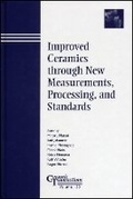 Cover: Improved Ceramics through New Measurements, Processing, and Standards - Ceramic Transactions Volume 133 - Wiley