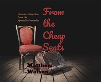 Enlarge image Cover: From the Cheap Seats - Matthew Watson