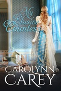 Cover: My Elusive Countess - Carolynn Carey