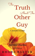 Cover: The Truth About The Other Guy - Rhoda Baxter