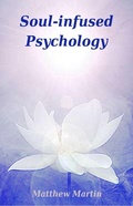 Cover: Soul-infused Psychology - Matthew Martin