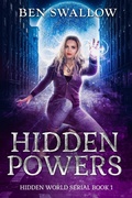 Cover: Hidden Powers (The Hidden World Serial, #1) - The Hidden World Serial