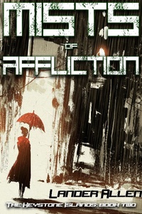 Enlarge image Cover: Mists of Affliction (The Keystone Islands) - Lander Allen