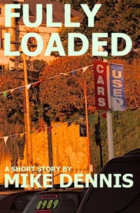 Enlarge image Cover: FULLY LOADED - Mike Dennis