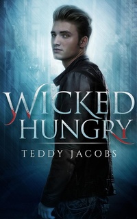 Enlarge image Cover: Wicked Hungry - Wicked Evil Press