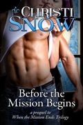 Cover: Before the Mission Begins (When the Mission Ends, #2.5) - Christi Snow