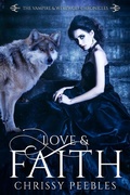 Cover: Love & Faith (The Vampire & Werewolf Chronicles, #2) - Dark Shadows Publishing