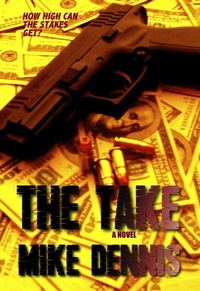 Enlarge image Cover: THE TAKE - Mike Dennis