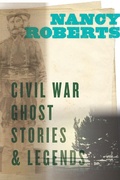 Cover: Civil War Ghost Stories and Legends - University of South Carolina Press