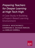 Cover: Preparing Teachers for Deeper Learning at High Tech High - Harvard Education Press