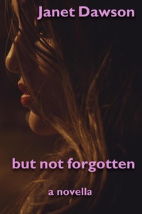 Enlarge image Cover: But Not Forgotten - Janet Dawson