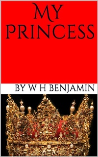 Enlarge image Cover: My Princess - W H Benjamin