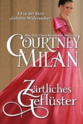 Cover: Z&auml;rtliches Gefl&uuml;ster (Geliebte Widersacher) - Courtney Milan
