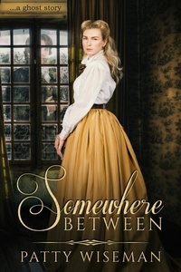 Enlarge image Cover: Somewhere Between - Patty Wiseman