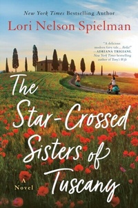 Abbildung von: The Star-Crossed Sisters of Tuscany - Berkley