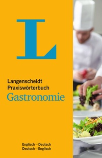 Abbildung von: Langenscheidt Praxiswörterbuch Gastronomie Englisch - PONS Langenscheidt