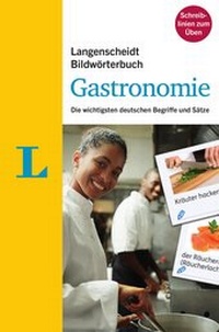 Abbildung von: Langenscheidt Bildwörterbuch Gastronomie - Deutsch als Fremdsprache - PONS Langenscheidt