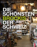 Cover: Die sch&ouml;nsten Brockis der Schweiz - AS Verlag