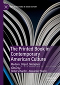 Cover: The Printed Book in Contemporary American Culture - Palgrave Macmillan