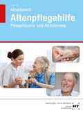 Cover: Arbeitsheft Altenpflegehilfe - Verlag Handwerk und Technik