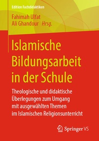 Bild: Islamische Bildungsarbeit in der Schule - Springer VS