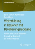 Cover: Weiterbildung in Regionen mit Bev&ouml;lkerungsr&uuml;ckgang - Springer VS