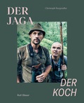 Cover: Der Jaga und der Koch (Limitierte Sonderausgabe) - Servus