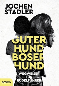 Abbildung von: Guter Hund, böser Hund - ecoWing