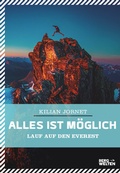Cover: Alles ist m&ouml;glich - BERGWELTEN