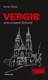 Abbildung von: Vergib uns unsere Schuld - Reinhardt, Friedrich