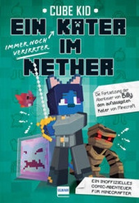 Abbildung von: Ein (immer noch verirrter) Kater im Nether - Ullmann Medien
