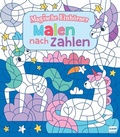 Cover: Malen nach Zahlen: Magische Einh&ouml;rner - Ullmann Medien