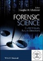 Cover: Forensic Science - Current Issues, Future Directions - Wiley