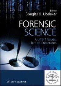 Enlarge image Cover: Forensic Science - Current Issues, Future Directions - Wiley