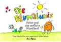 Cover: Die Blumalumis - Peter und das verflixte Wurstbrot - epubli