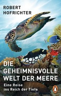 Cover: Die geheimnisvolle Welt der Meere - Penguin Verlag