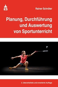 Abbildung von: Planung, Durchführung und Auswertung von Sportunterricht - Schneider bei wbv