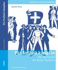 Cover: F&uuml;r Freiheit k&auml;mpfen - Christoph Merian Verlag