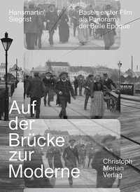 Enlarge image Cover: Auf der Brücke zur Moderne - Christoph Merian Verlag