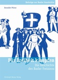 Cover: F&uuml;r Freiheit k&auml;mpfen - Christoph Merian Verlag
