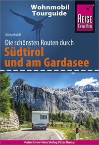 Abbildung von: Reise Know-How Wohnmobil-Tourguide Südtirol und Gardasee - Reise Know-How Verlag Peter Rump GmbH