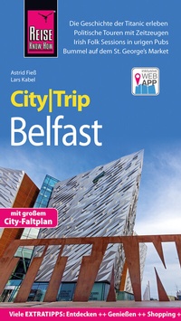 Abbildung von: Reise Know-How CityTrip Belfast - Reise Know-How Verlag Peter Rump GmbH