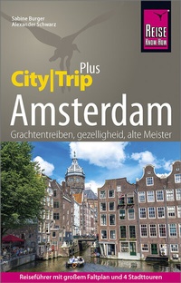 Abbildung von: Reise Know-How Reiseführer Amsterdam (CityTrip PLUS) - Reise Know-How Verlag Peter Rump GmbH