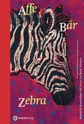Cover: Affe B&auml;r Zebra - aracari