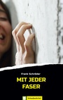 Cover: Mit jeder Faser - Oertel u. Spörer