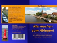 Abbildung von: Klarmachen zum Ablegen! - Rolf Barkhorn (RoBa) Eigenverlag